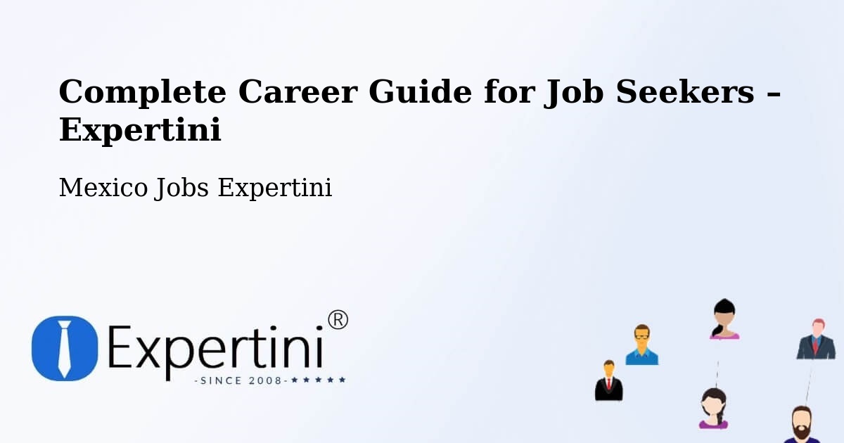 Career Guide for Job Seekers – Mapimí - Mapimí, Mexico Jobs Expertini