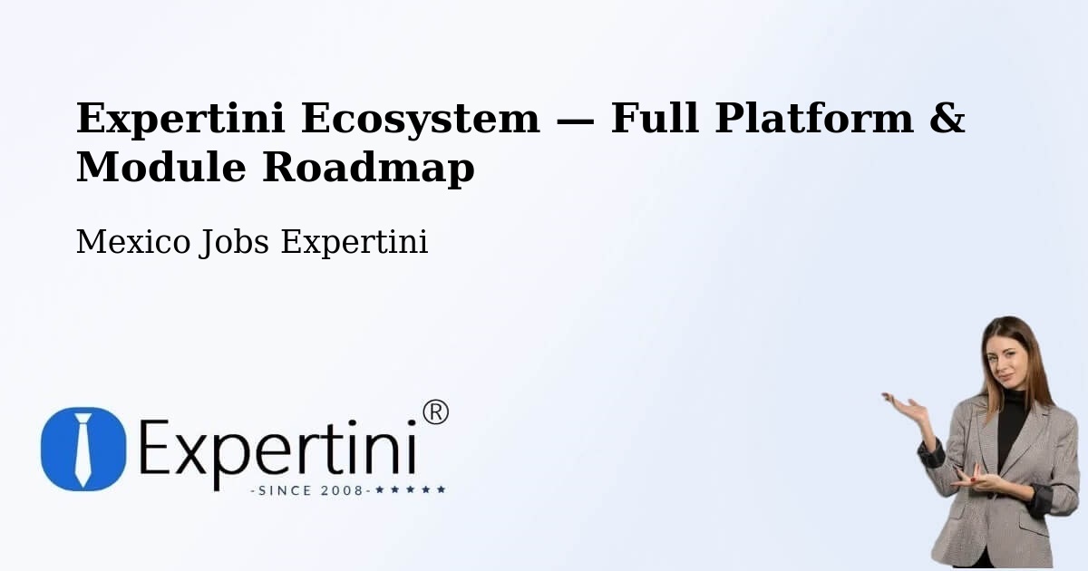 Expertini Ecosystem — Full Platform & Module Roadmap – Mapimí