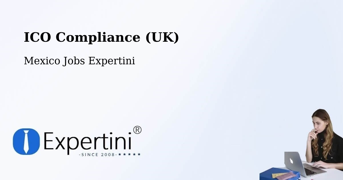 UK Data Protection & ICO Compliance – Mapimí - Mexico Jobs Expertini