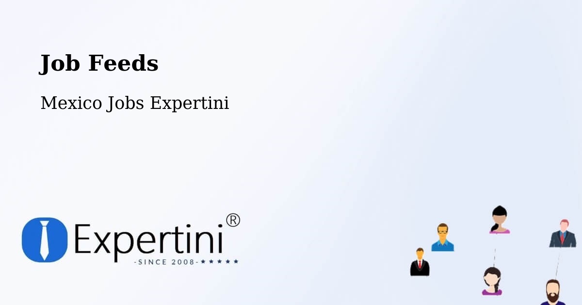 Job Listings Feed – Mapimí - Mexico Jobs Expertini