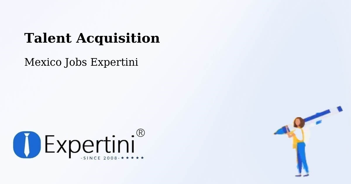 Post Jobs & Find Candidates in Mapimí – Talent Acquisition Solutions - Mexico Jobs Expertini