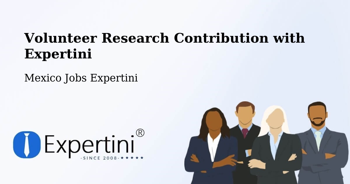 Volunteer Research Contribution Program – Mapimí - Mexico Jobs Expertini